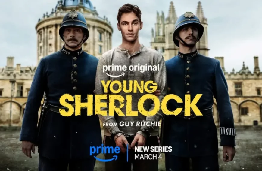 Young Sherlock – Guy Ritchie neuer Amazon Prime Hit!